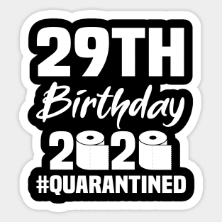 29th Birthday 2020 Quarantined Sticker